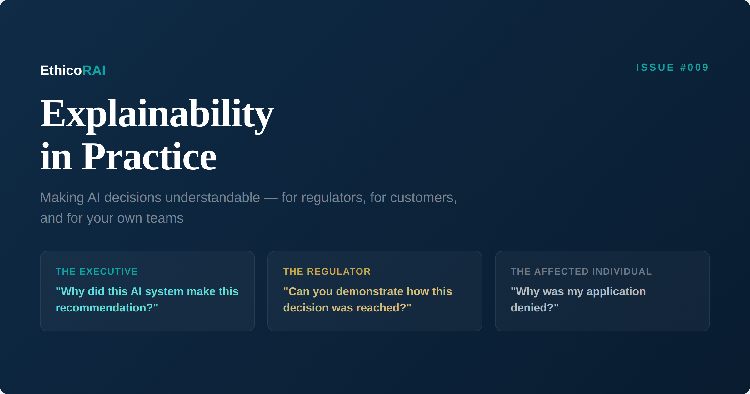 Explainability in Practice - making AI decisions understandable for executives, regulators, and affected individuals